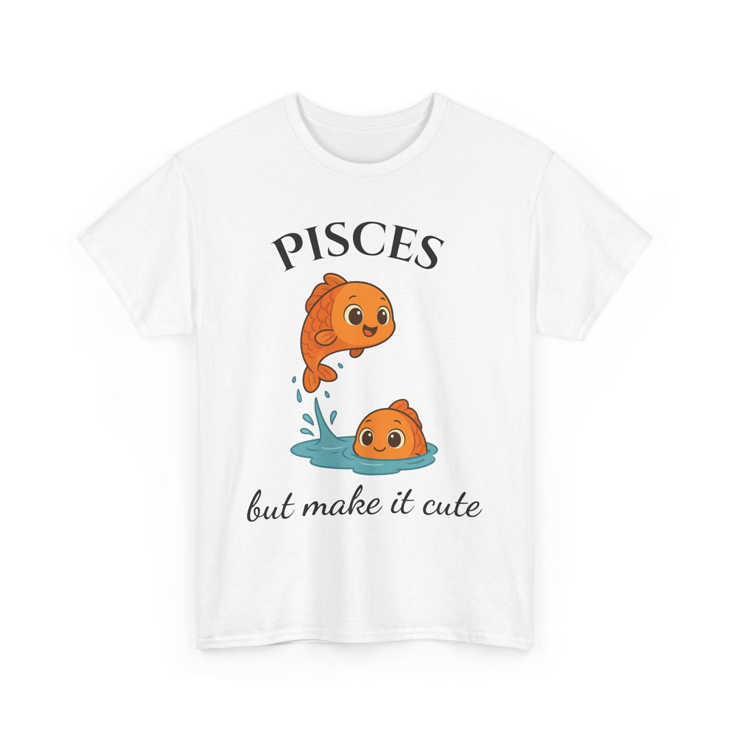 Pisces But Make It Cute - Adorable Zodiac T-Shirt | Astrology Graphic Tee with Cartoon Fish