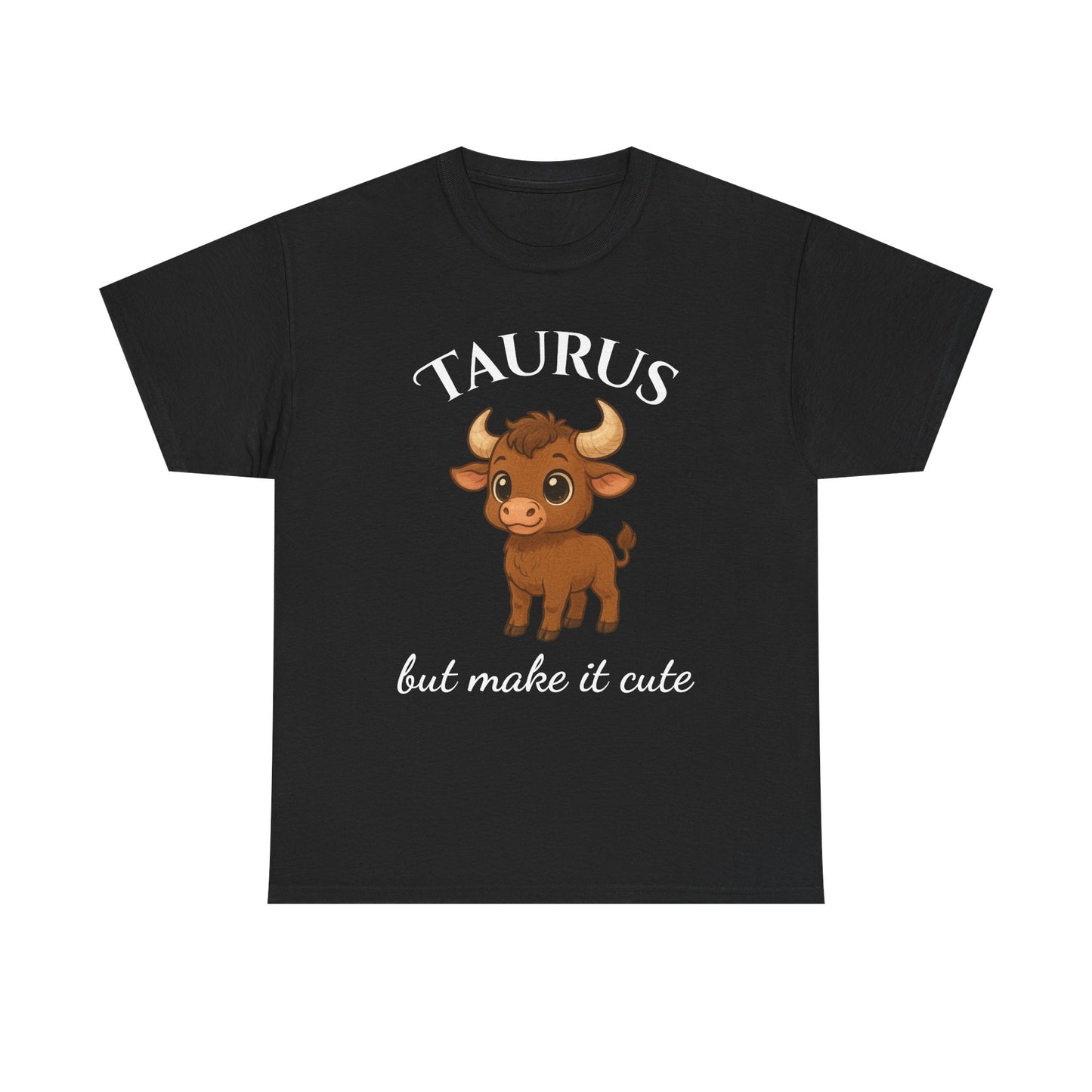 Taurus but Make It Cute – Adorable Taurus Zodiac T-Shirt | Astrology Graphic Tee with Cartoon Bull 🐂